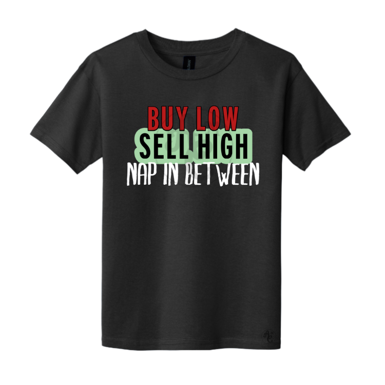 BUY LOW, SELL HIGH, NAP IN BETWEEN