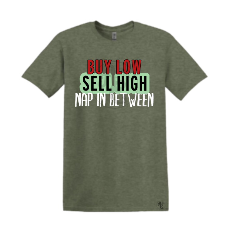 BUY LOW, SELL HIGH, NAP IN BETWEEN