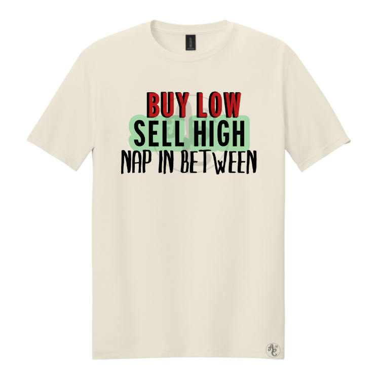 BUY LOW, SELL HIGH, NAP IN BETWEEN