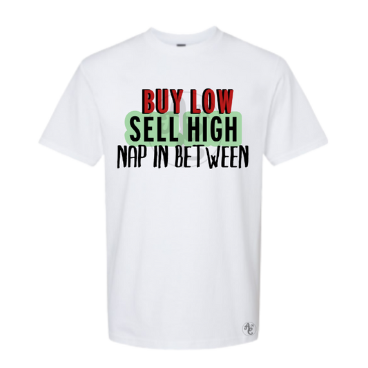 BUY LOW, SELL HIGH, NAP IN BETWEEN