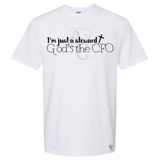 I'M JUST A STEWARD, GOD'S THE CFO