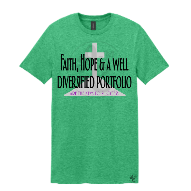 FAITH, HOPE & A WELL DIVERSIFIED PORTFOLIO